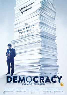 民主：沉醉在数据中 Democracy: Im Rausch der Daten