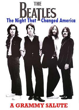 改变美国的一夜：格莱美向披头士<span style='color:red'>致敬</span>演出 The Night That Changed America: A Grammy Salute to The Beatles