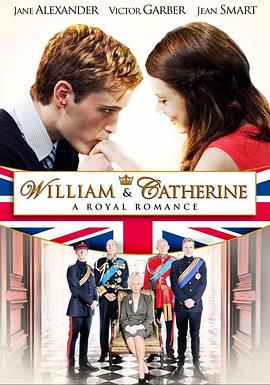凯特和威廉：一段皇室爱情故事 William & Catherine: A Royal Romance