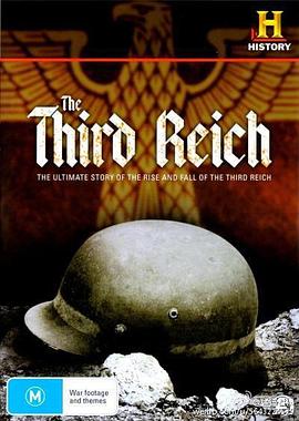 第三帝国的兴与亡 History Channel: Third <span style='color:red'>Reich</span>: The Rise & Fall
