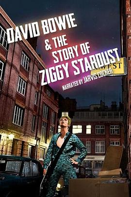 大卫·鲍伊与Ziggy Stardust的故事 David Bowie and the Story of Ziggy Stardust