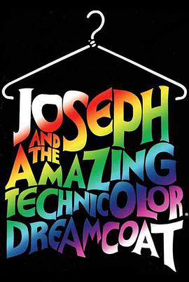 约瑟夫的神奇彩衣 <span style='color:red'>Joseph</span> and the Amazing Technicolor Dreamcoat
