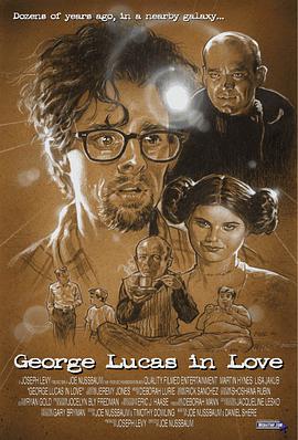 卢<span style='color:red'>翁</span>情史 George Lucas in Love