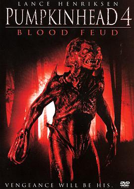 <span style='color:red'>南</span><span style='color:red'>瓜</span>恶灵4：血债 Pumpkinhead: Blood Feud