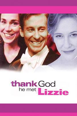 旧欢如梦 Thank God He Met Lizzie