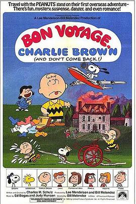 <span style='color:red'>一</span><span style='color:red'>路</span>顺<span style='color:red'>风</span>，查理布朗 Bon Voyage, Charlie Brown (and Don't Come Back!)