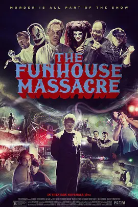 尖叫屋大屠杀 The Funhouse Massacre