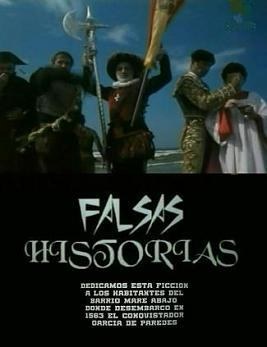<span style='color:red'>虚</span><span style='color:red'>构</span>的历史 Falsas Historias