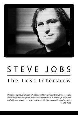 史<span style='color:red'>蒂夫</span>·乔布斯：遗失的访谈 Steve Jobs: The Lost Interview
