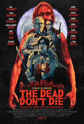 丧尸未逝 The Dead Don't Die