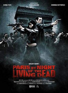 巴黎<span style='color:red'>活死人之夜</span> Paris by Night of the Living Dead