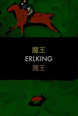 <span style='color:red'>魔</span><span style='color:red'>王</span> Erlkönig