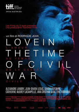 爱在内战纷飞时 L'amour au temps de la guerre <span style='color:red'>civil</span>e