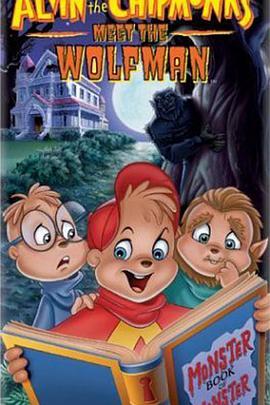 金花鼠：遇见狼人 Alvin and the Chipmunks Meet the Wolfman