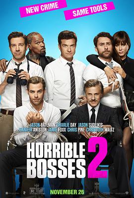 <span style='color:red'>恶老板</span>2 Horrible Bosses 2
