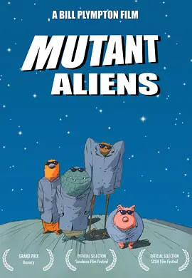 变种外星人 Mutant Aliens