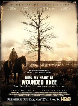 魂归伤膝谷 <span style='color:red'>Bury</span> My Heart at Wounded Knee
