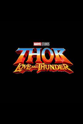 <span style='color:red'>雷神</span>4 Thor: Love and Thunder