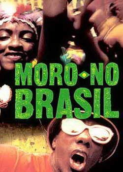 巴西之声 MORO NO BRASIL