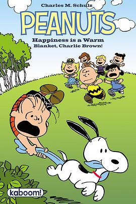幸福是一条<span style='color:red'>温暖</span>的毛毯 Happiness Is a Warm Blanket, Charlie Brown