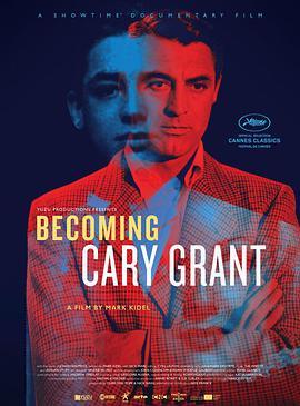 成为加里·格兰特 Becoming Cary Grant