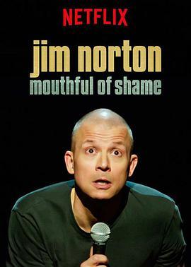 吉姆·诺顿：满口耻言 Jim Norton: Mouthful of Shame