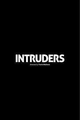 <span style='color:red'>入</span>侵者 Intruders