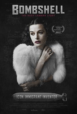 尤物：海蒂·拉玛传 Bomb<span style='color:red'>shell</span>: The Hedy Lamarr Story