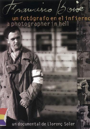 弗朗西斯科·伯伊克斯，地狱中的摄影师 Francisco Boix, un fotógrafo en el infierno
