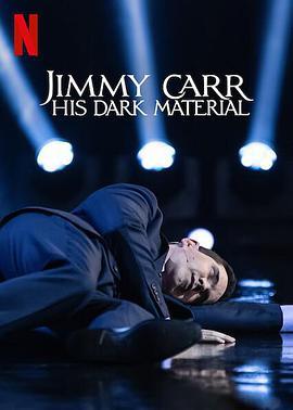 吉米·卡尔：暗黑笑料 Jimmy Carr: His Dark <span style='color:red'>Material</span>
