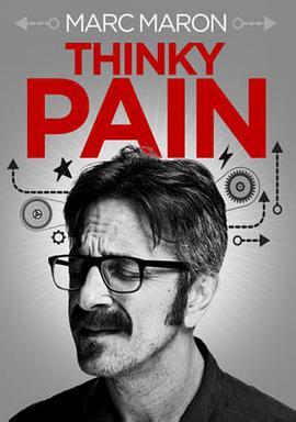 Marc Maron: Thinky <span style='color:red'>Pain</span>