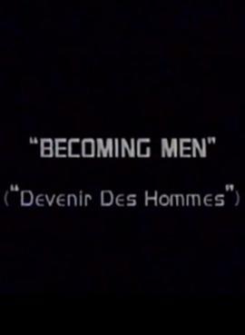 成为男人 Les hommes