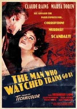 目睹列车驶过的男人 The Man Who Watched Trains Go By