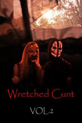 悲惨的贱货 第二卷 Wretched Cunt Vol 2