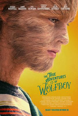 <span style='color:red'>狼孩的真实冒险 The True Adventures of Wolfboy</span>