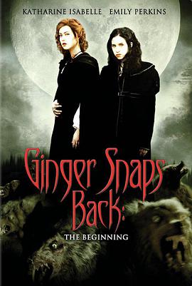 <span style='color:red'>变种</span>女狼归来 Ginger Snaps Back: The Beginning