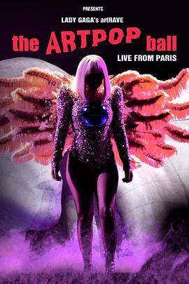 嘎嘎小姐全球巡回演出ArtRave巴黎场 Lady Gaga ArtRave Live in Paris