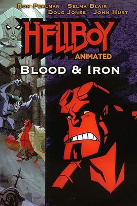地狱<span style='color:red'>男爵</span>动画版：铁血惊魂 Hellboy: Blood and Iron