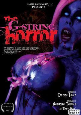 <span style='color:red'>恐</span><span style='color:red'>怖</span>丁字裤 The G-string <span style='color:red'>Horror</span>