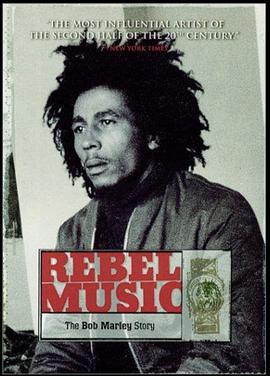 鲍勃·马利：叛逆之音 Bob Marley: Rebel Music