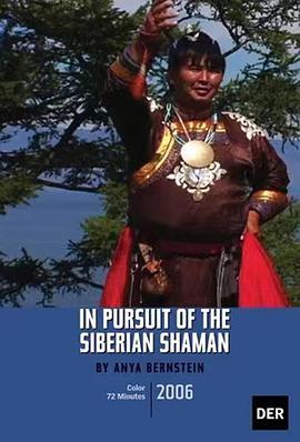 追寻<span style='color:red'>西伯利亚</span>的萨满 In Pursuit of the Siberian Shaman