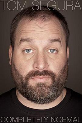 Tom Segura: <span style='color:red'>Completely</span> Normal