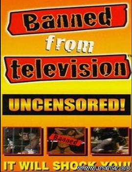 禁止电视一卷 Banned from Television