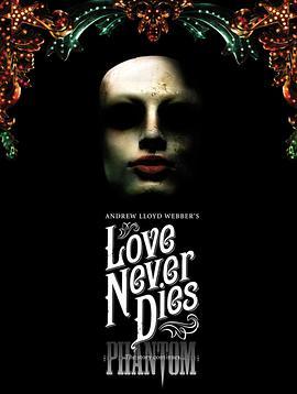 歌剧魅影2：真爱不死 Love Never Dies