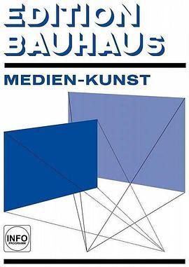 包豪斯媒体艺术 Bauhaus Edition 1: <span style='color:red'>Medienkunst</span>