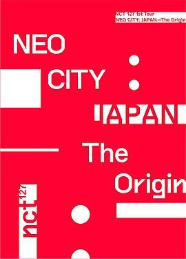 NCT 127 1st Tour "NEO CITY: JAPAN - The Origin"