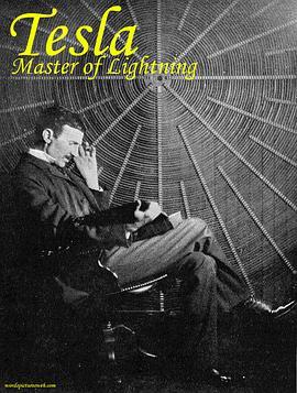 特斯拉：闪电的主人 Tesla: Master of Lightning