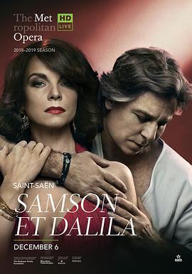 <span style='color:red'>圣</span>桑《参<span style='color:red'>孙</span>与达丽拉》 "The Metropolitan Opera HD Live" Saint-Saëns: Samson et Dalila
