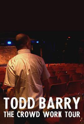 T<span style='color:red'>odd</span> Barry: The Crowd Work Tour