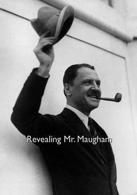 <span style='color:red'>揭</span>秘毛姆 Revealing Mr. Maugham